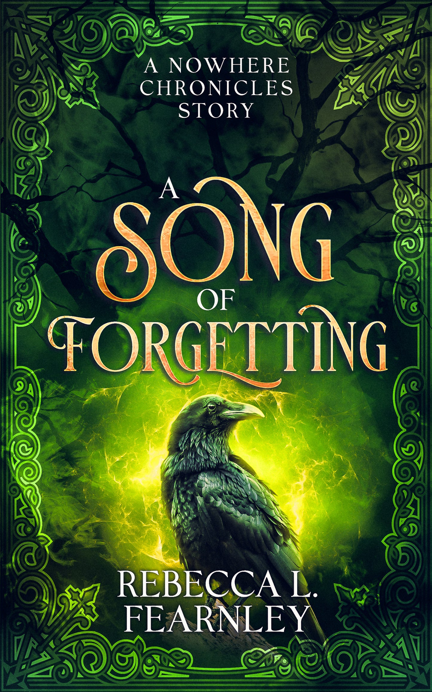 A Song of Forgetting: A Nowhere Chronicles Short Story (Ebook)