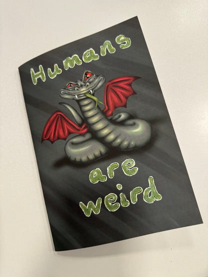 'Humans Are Weird' Wriggler Illustrated Notebook