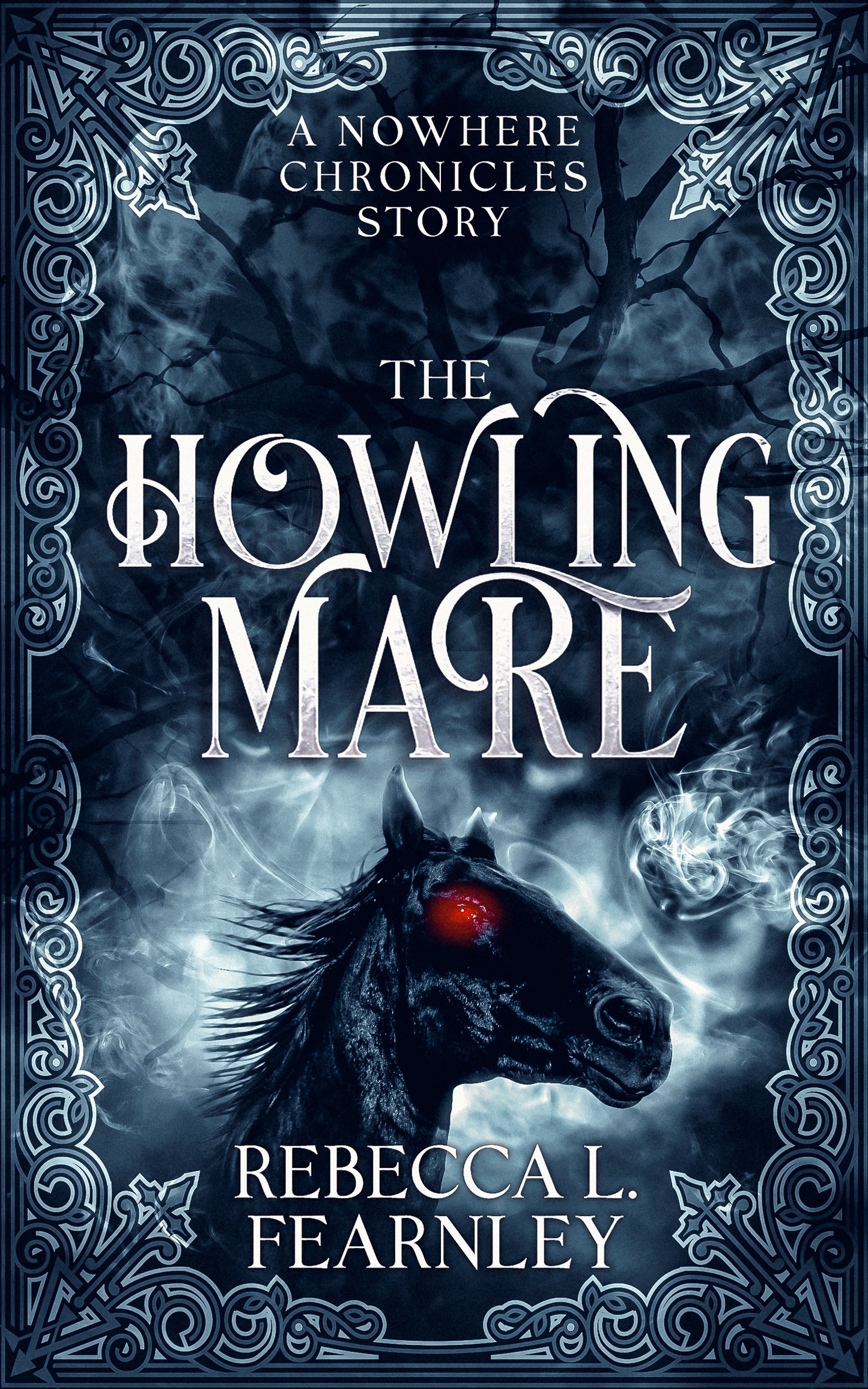 The Howling Mare: A Nowhere Chronicles Short Story (Ebook)