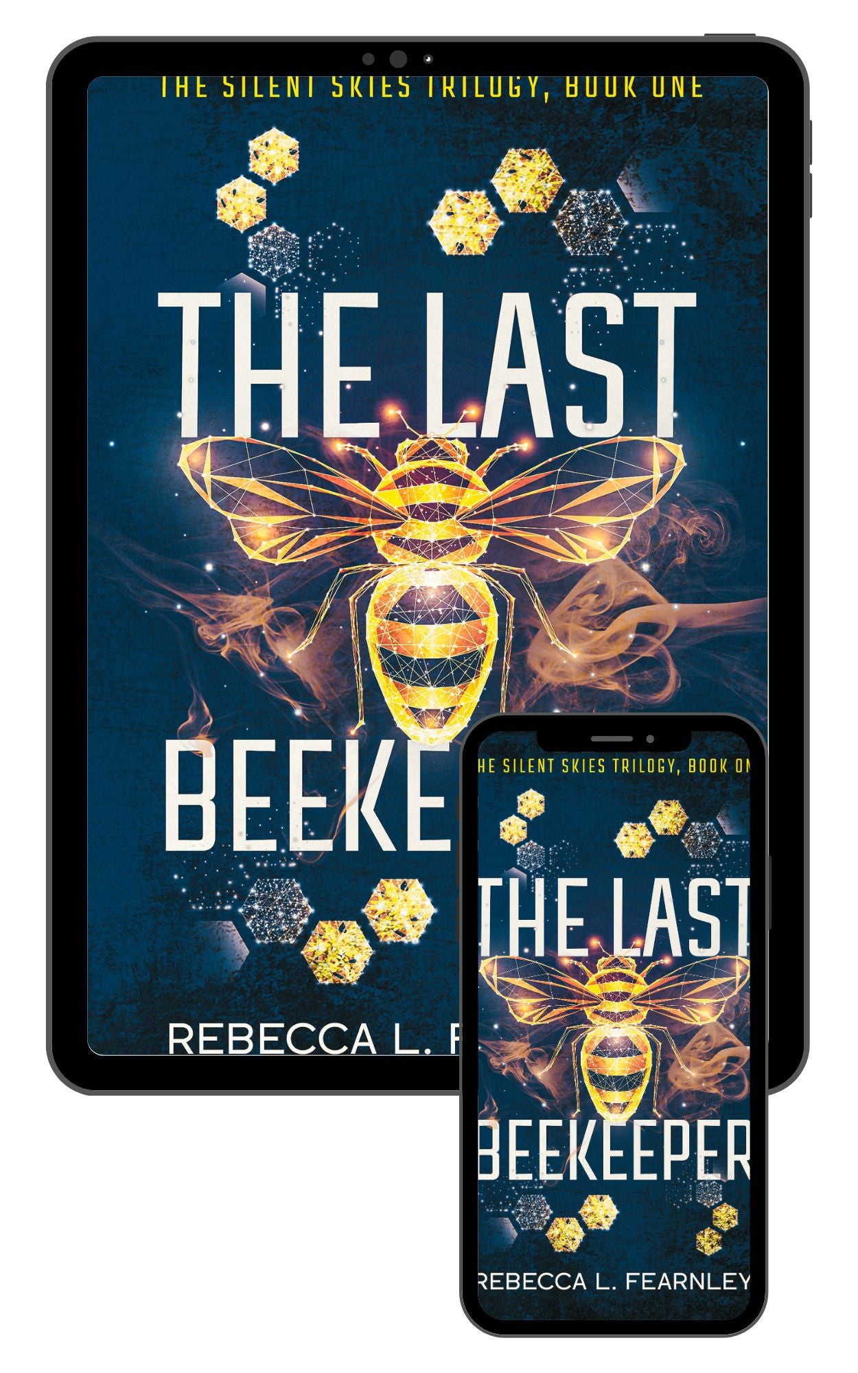The Last Beekeeper: Book one in the Silent Skies Trilogy